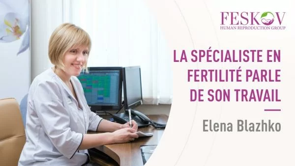 L'infertilité est-elle irréparable ? Réponse du spécialiste de la fertilité. - feskov surrogacy